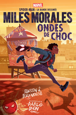 Justin A. Reynolds, Pablo Leon: Marvel: Miles morales - ondes de choc