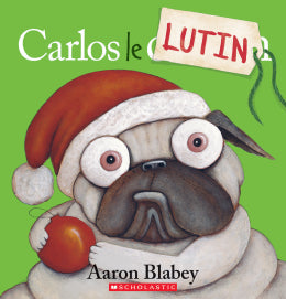 Aaron Blabey: Carlos le lutin