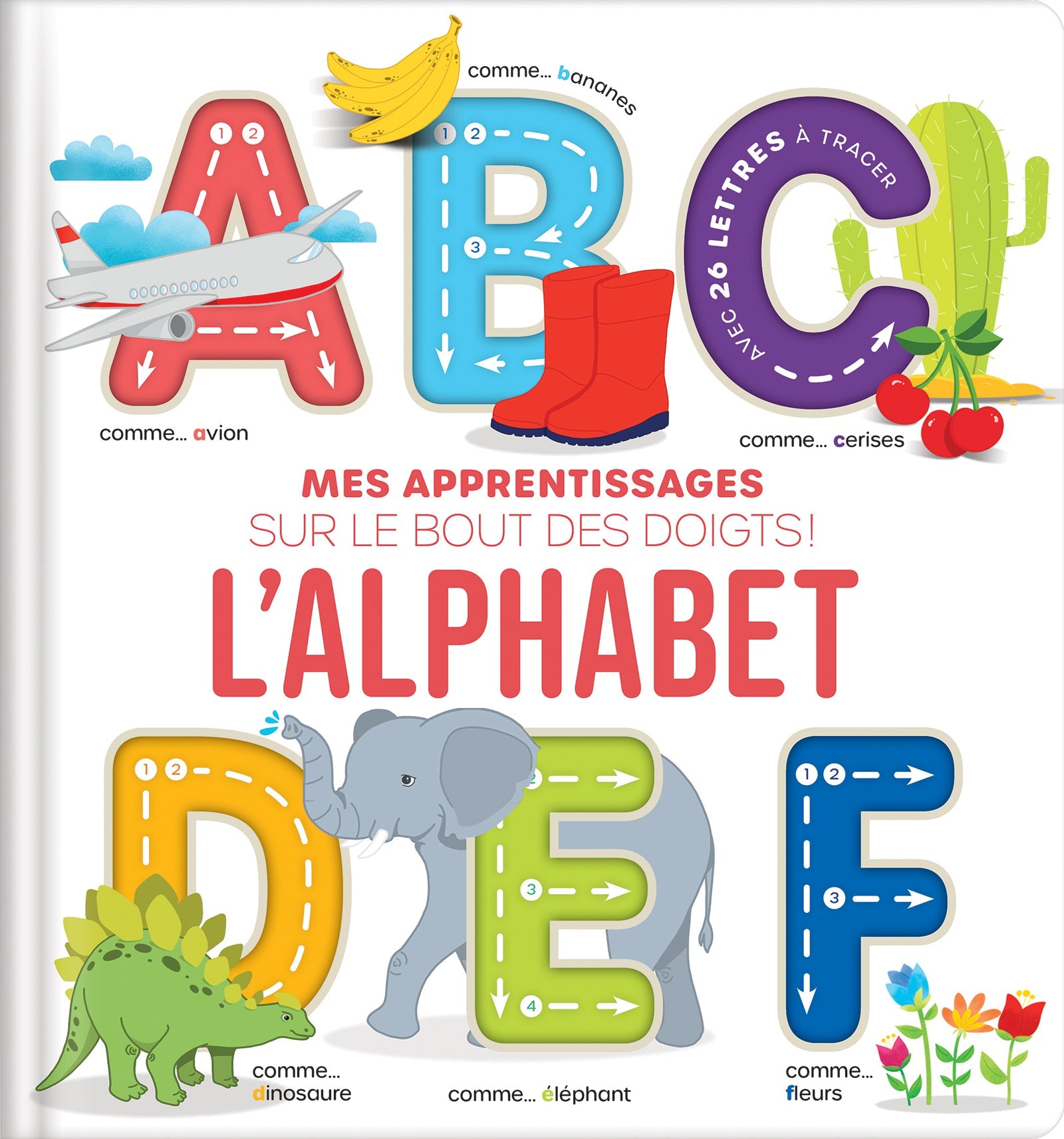 Corinne Delporte, AL: Mes apprentissages sur le bout des doigts: L'alphabet