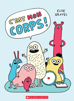 Élise Gravel: C'est mon corps!