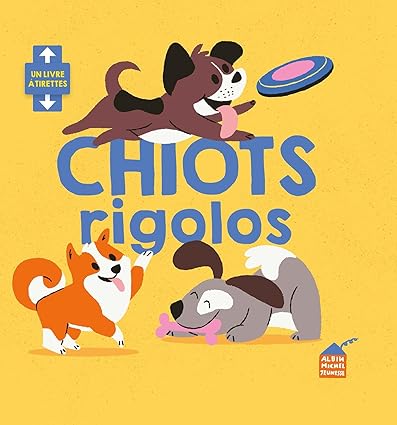 Anne Crahay, Harriet Stone: Livre à tirettes. Chiots rigolos