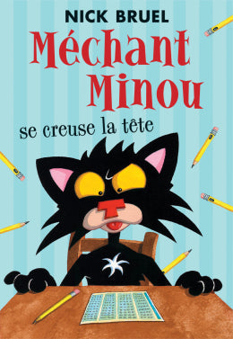 Nick Bruel: Méchant Minou: se creuse la tête