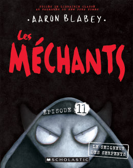 Les méchants 11: Le seigneur des serpents