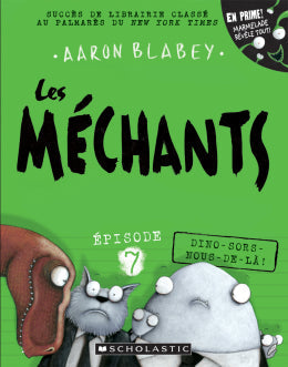 Les méchants 7: Dino-sors-nous-de-là!