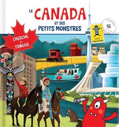 Yves Gélinas: Le Canada et ses petits monstres : cherche et trouve!
