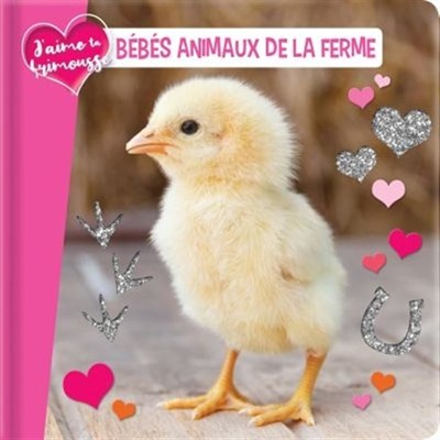 Carine Laforest: Bébés animaux de la ferme