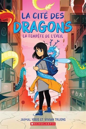 Jaimal Yogis, Vivian Truong: La cité des dragons T01 :  La tempête de l’éveil