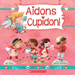 Sue Fliess, Simona Sanfilippo: Aidons Cupidon!