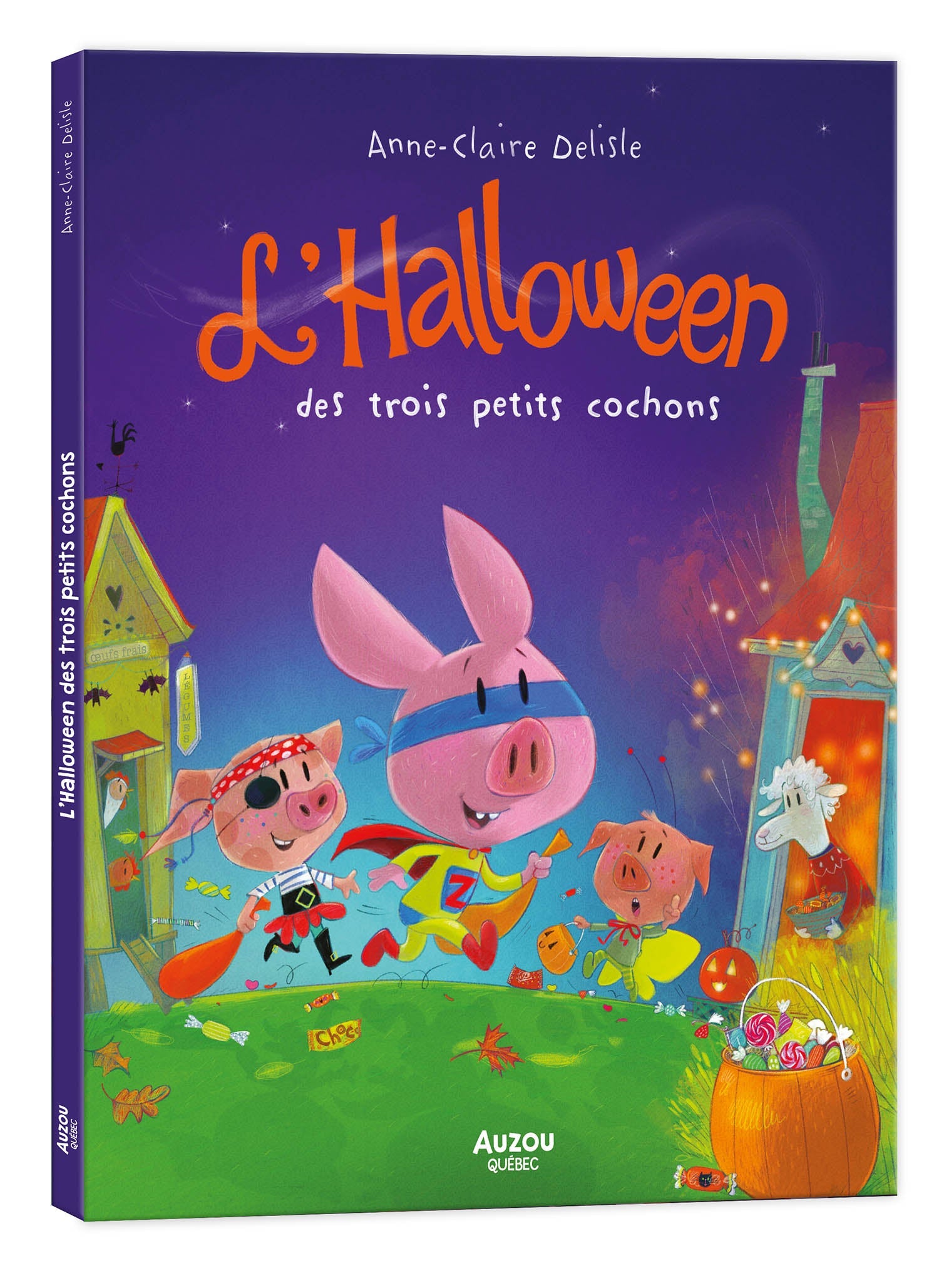 Anne-Claire Delisle: L'Halloween des trois petits cochons