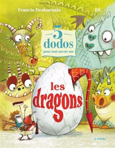 Francis Desharnais, Fil: 5 dodos pour tout savoir sur les dragons
