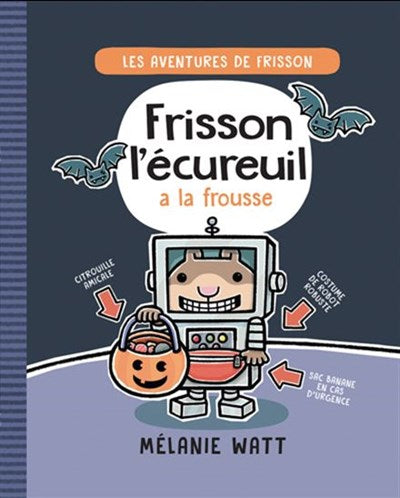 Mélanie Watt: Frisson l'écureuil a la frousse