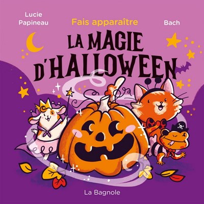 Lucie Papineau, Bach: Fais apparaître la magie d'Halloween