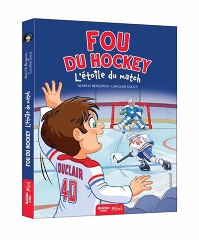 Alain M. Bergeron, Caroline Soucy: Fou du hockey : L'étoile du match
