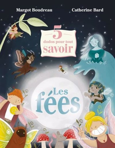 5 dodos pour tout savoir : les fées