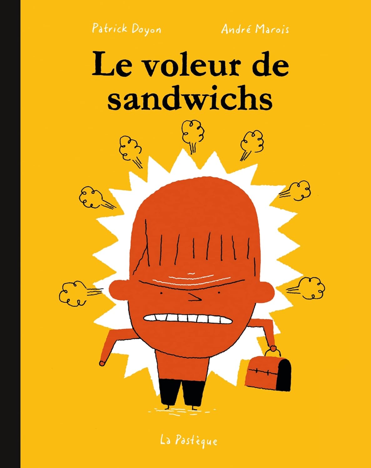 André Marois, Patrick Doyon: Le Voleur de sandwichs