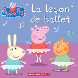 Rebecca Potters: Peppa pig: Le leçon de ballet