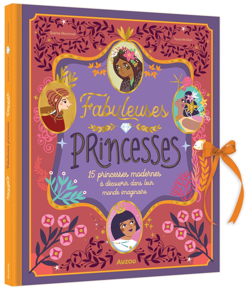 Sophie Moronval, Paula McGloin: Fabuleuses princesses