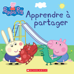 Rebecca Potters: Peppa pig: Apprendre à partager