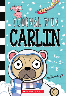 Kyla May: Journal d'un Carlin 2: Les jours de neige