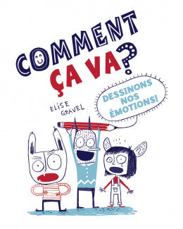 Élise Gravel: Comment ça va?