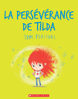 Tom Percival: La persévérance de Tilda