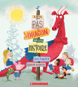 Lou Carter, Deborah Allwright: Il n'y a pas de dragon dans cette histoire