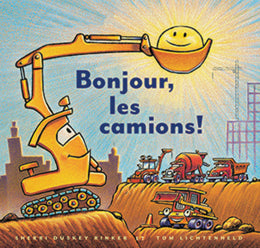 Sherri Duskey Rinker, Tom Lichtenheld: Bonjour, les camions!
