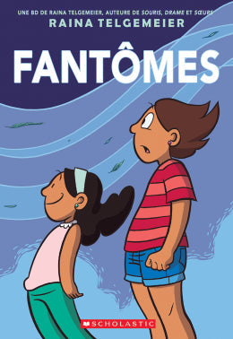 Raina Telgemeier: Fantômes