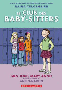 Ann M. Martin, Raina Telgemeier: Le Club des Baby-Sitters : N° 3 - Bien joué, Mary Anne!
