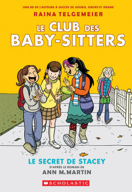 Ann M. Martin, Raina Telgemeier: Le Club des Baby-Sitters : N° 2 - Le secret de Stacey