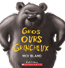 Nick Bland: Gros Ours grincheux - Carton