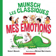 Robert Munsch, Michael Martchenko: Mes émotions