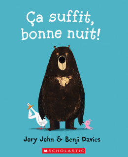 Jory John, Benji Davies: Ça suffit, bonne nuit!