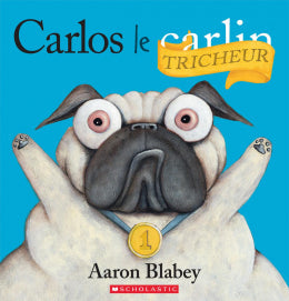 Aaron Blabey: Carlos le tricheur