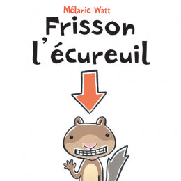 Melanie Watt: Frisson l'écureuil
