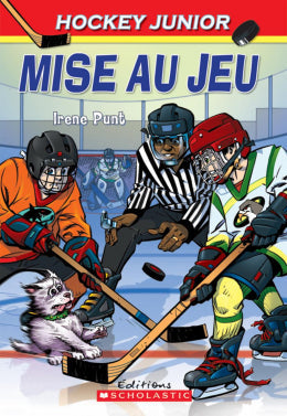 Irene Punt, Ken Steacy: Hockey Junior : N° 1 - Mise au jeu
