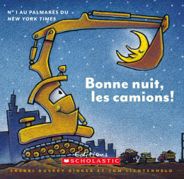 Sherri Duskey Rinker, Tom Lichtenheld: Bonne nuit, les camions !