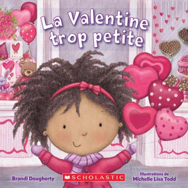 Brandi Dougherty, Michelle Todd: La Valentine trop petite